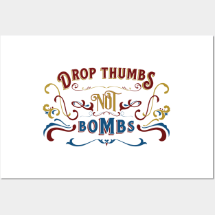 Drop Thumbs Not Bombs banjo life Posters and Art